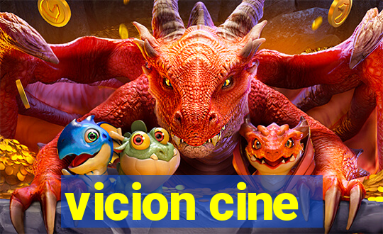 vicion cine